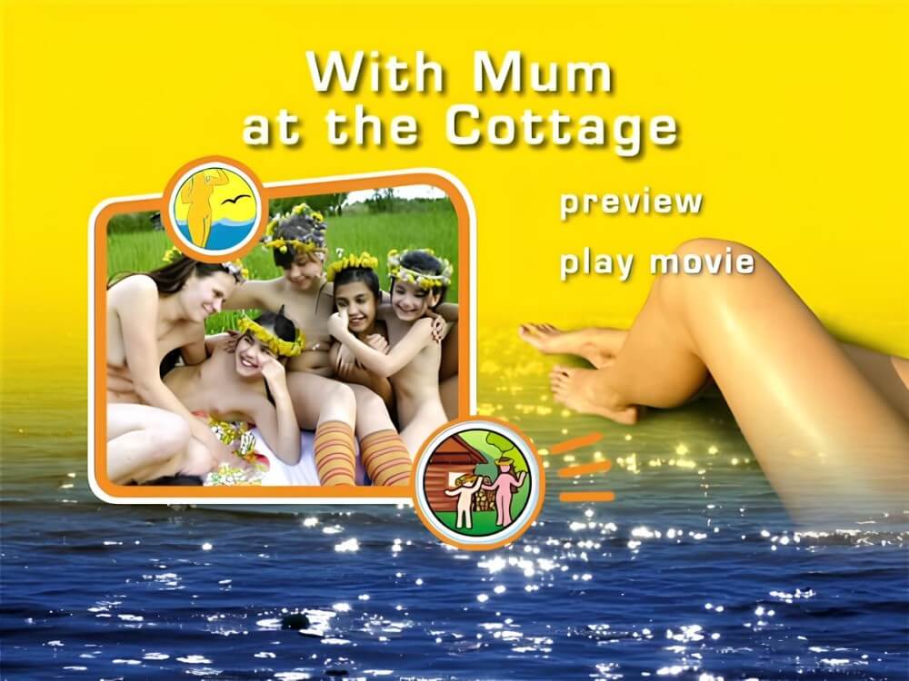 Naturist Freedom: With Mum at the Cottage DVD - Pure naturism teaches us to accept ourselves and others without judgment or criticism